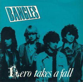 THE BANGLES - HERO TAKES A FALL