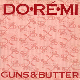 DO-RE-MI - GUNS & BUTTER