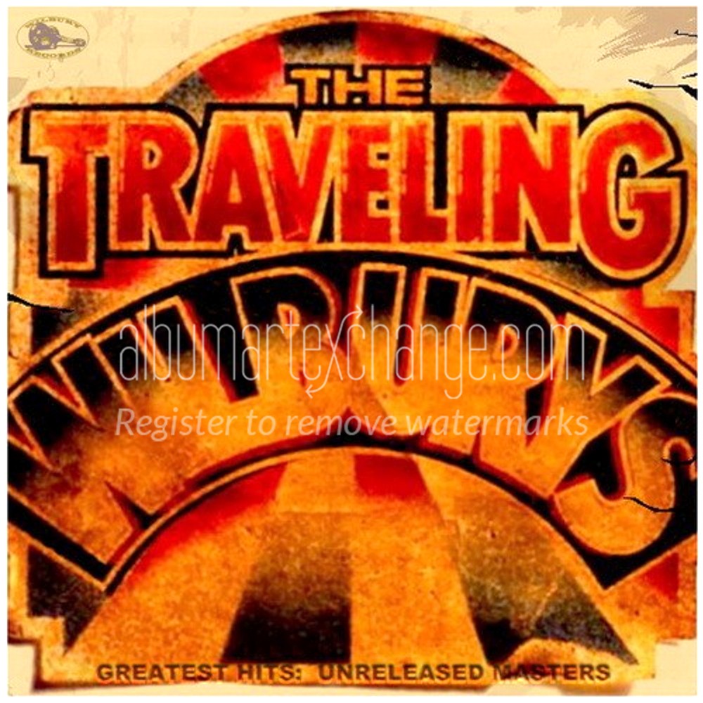 TRAVELING WILBURYS