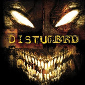 DISTURBED