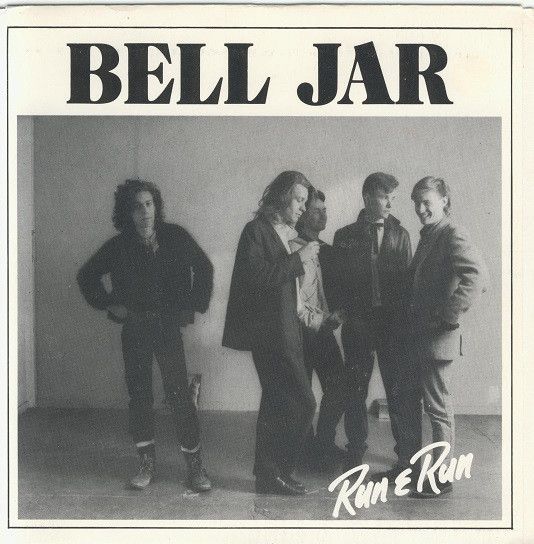 BELL JAR - RUN & RUN