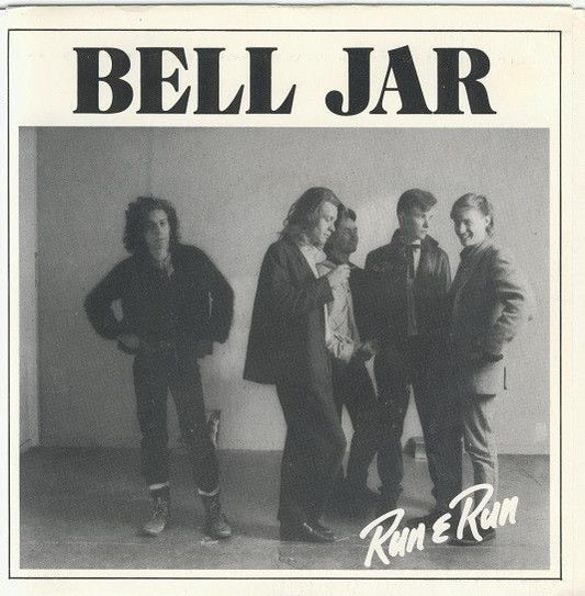 BELL JAR - RUN & RUN