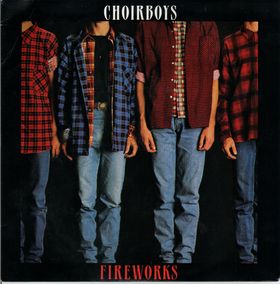 CHOIRBOYS - FIREWORKS
