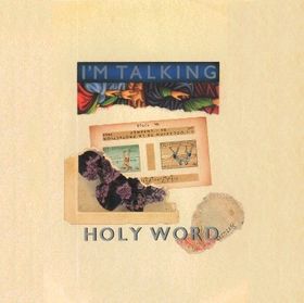 I'M TALKING - HOLY WORD